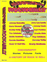 Title: What It Was Was Rockabilly, Author: Richard E. Jandrow