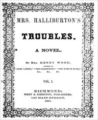 Mrs. Halliburton’s Troubles: A Literary Classic By Mrs. Henry Wood!