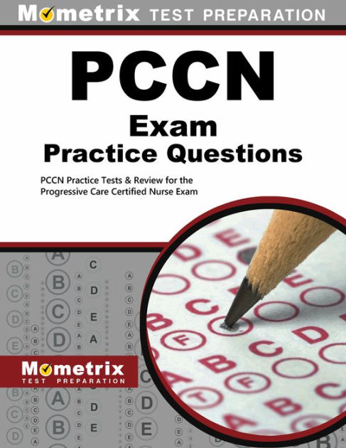 PCCN Exam Practice Questions: PCCN Practice Tests & Review for the Sns-Brigh10