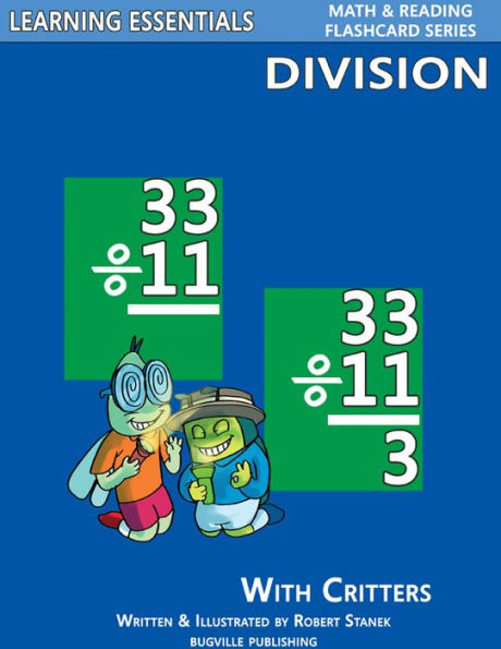 Division Flash Cards: Division Facts with Critters (Learning Essentials Math & Reading Flashcard Series)
