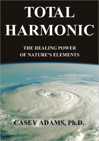 Total Harmonic: The Healing Power of Nature's Elements