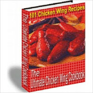 Title: Your Kitchen Guide eBook - The Ultimate Chicken Wing Cookbook eBook, Author: Study Guide