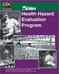 NIOSH Health Hazard Evaluation Program
