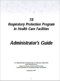 TB Respiratory Protection Program In Health Care Facilities