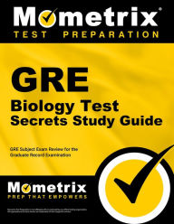 Title: GRE Biology Test Secrets Study Guide: GRE Subject Exam Review for the Graduate Record Examination, Author: Mometrix