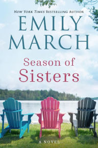 Title: Season of Sisters, Author: Emily March