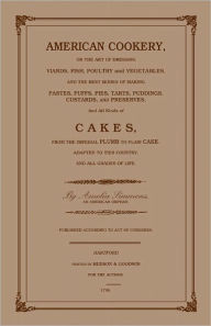 Title: American Cookery, SPECIAL COPYRIGHTED COLLECTORS EDITION, Author: Amelia Simmons