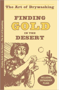 Title: Finding Gold in the Desert, Author: Otto Lynch