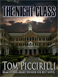 Title: The Night Class, Author: Tom Piccirilli