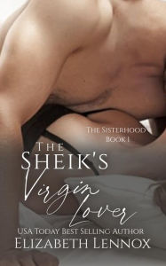 Title: The Sheik's Virgin Lover, Author: Elizabeth Lennox