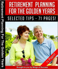 Retirement Planning For The Golden Years