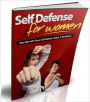 Study Guide eBook - Self Defense For Women - This requires first-hand knowledge of techniques you can use to defend yourself without thinking..