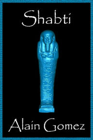 Title: Shabti, Author: Alain Gomez