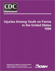Injuries Among Youth on Farms in the United States 1998