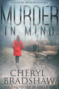 Title: Murder in Mind, Sloane Monroe Series 2, Author: Cheryl Bradshaw