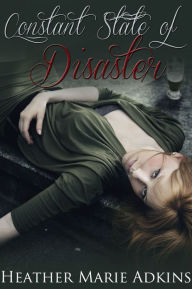 Constant State of Disaster