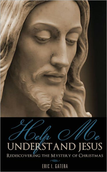 HELP ME UNDERSTAND JESUS