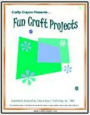 Study Guide Fun Craft Projects - For Everyone illustrated with colour photographs.