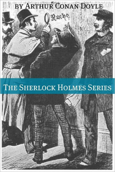 The Sherlock Holmes Series (Annotated)