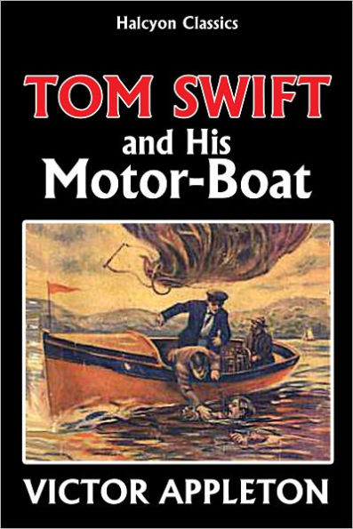 Tom Swift and HIs Motorboat [Tom Swift #2]