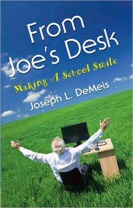 FROM JOE'S DESK: Making A School Smile