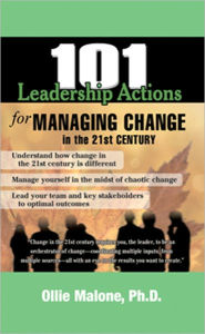 Title: 101 Leadership Actions for Managing Change, Author: Ollie Malone