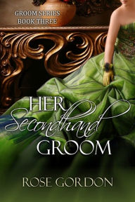 Her Secondhand Groom (Historical Regency Romance)