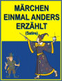 Maerchen einmal anders erzaehlt
