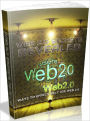 Web 2.0 Secrets Revealed - Ways To Effectively Use Web 2.0