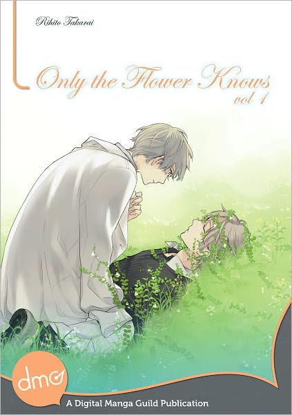 Only The Flower Knows Vol 1 Yaoi Manga Nook Edition By Rihito Takarai Nook Book Ebook Barnes Noble