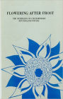 Flowering After Frost--The Anthology of Contemporary New England Poetry