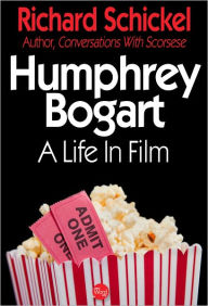 Humphrey Bogart: A Life in Film