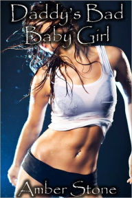 Daddy's Bad Baby Girl