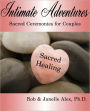 Intimate Adventures - Sacred Healing