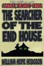 The Searcher of the End House