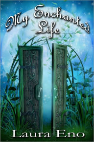 My Enchanted Life