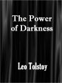 The Power of Darkness