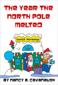 The Year the North Pole Melted