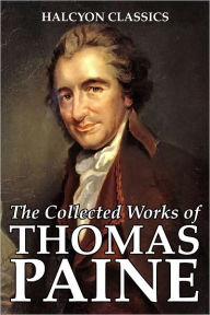 The Collected Works of Thomas Paine