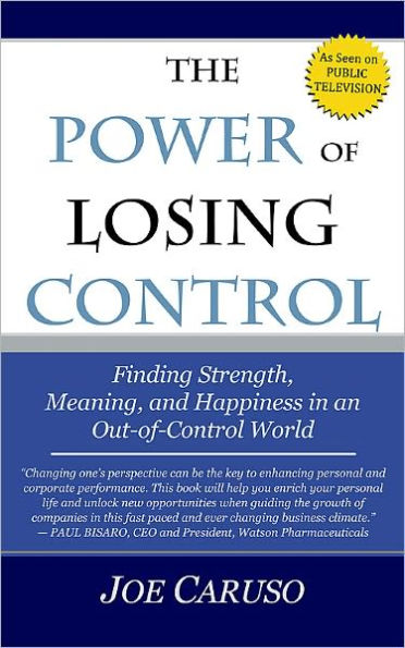 The Power of Losing Control