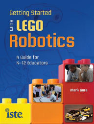 Title: Getting Started with LEGO Robotics, Author: Mark Gura