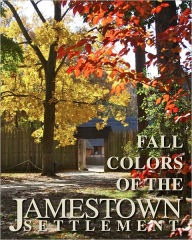 Title: Fall Colors of the Jamestown Settlement, Author: Joel Hall