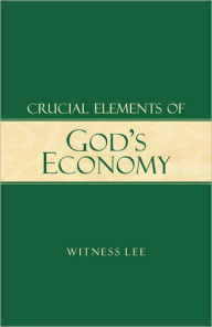 Title: Crucial Elements of God's Economy, Author: Witness Lee