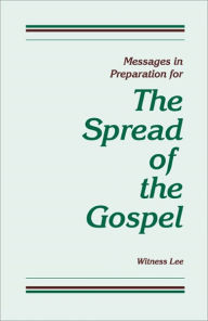Title: Messages in Preparation for the Spread of the Gospel, Author: Witness Lee