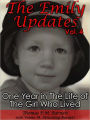The Emily Updates (Vol. 4): One Year in the Life of the Girl Who Lived