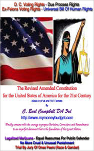 Title: The Revised Amended Constitution of the United States of America for the 21st Century, Author: C. Earl Campbell DA 3rd