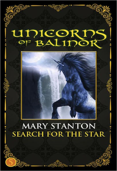 Unicorns of Balinor: Search for the Star (Book Five)