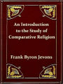 An Introduction to the Study of Comparative Religion