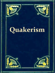 Title: A Portraiture of Quakerism Taken from a View of the Education and Discipline, Social Manners, Civil and Political Economy, Religious Principles and Character, of the Society of Friends [Volumes I-III, Complete], Author: Thomas Clarkson