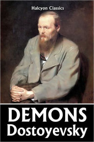 Demons by Fyodor Dostoyevsky